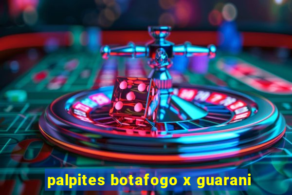 palpites botafogo x guarani